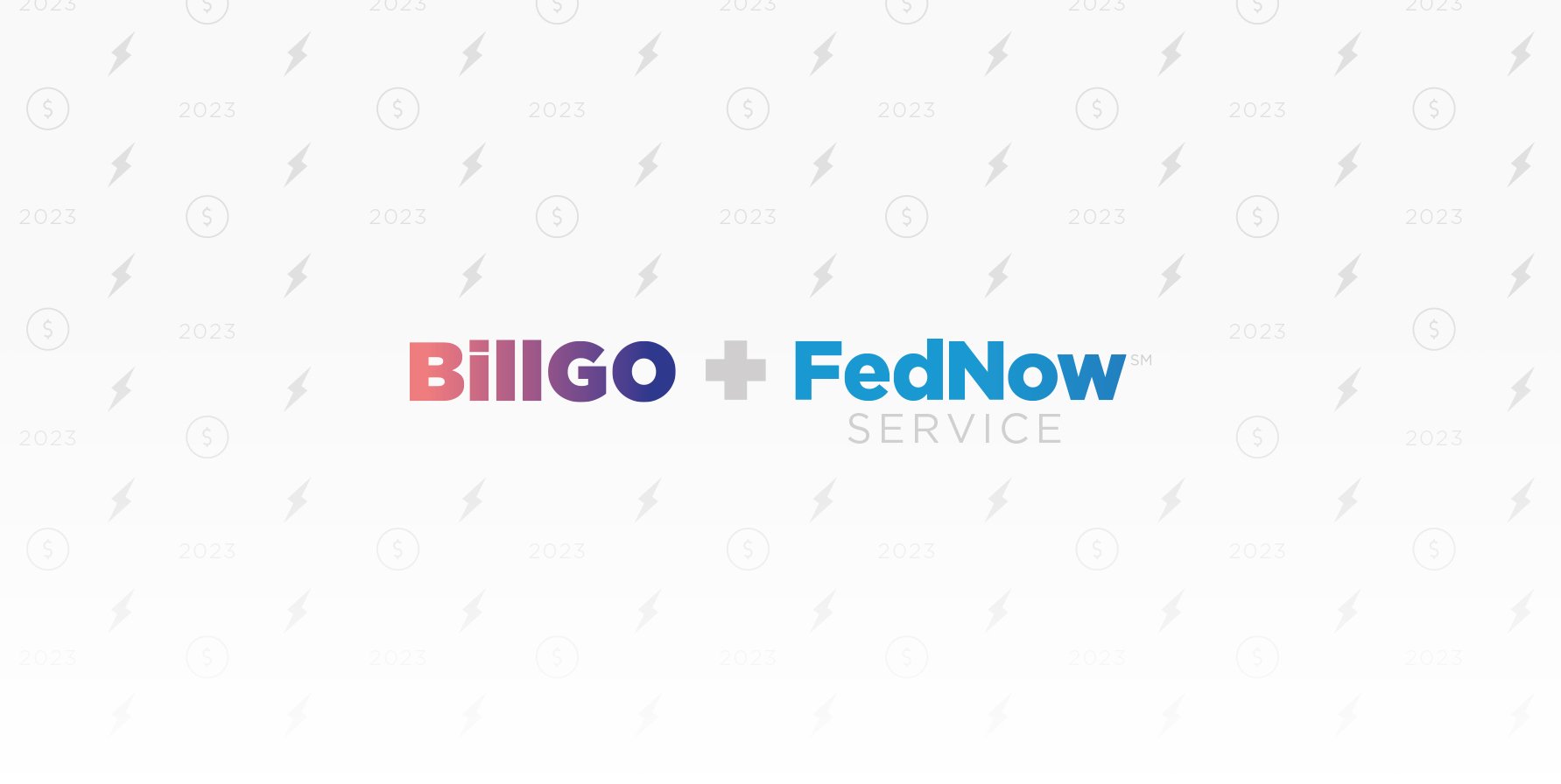 BillGO Will Be Part of the FedNow Service